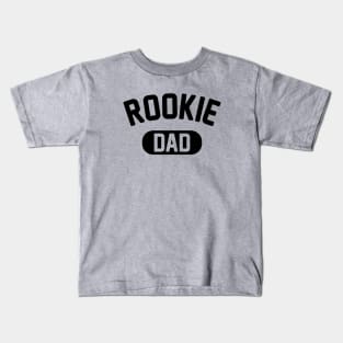 Rookie Dad Kids T-Shirt